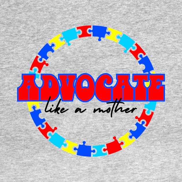 Advocate like a Mother by CleenieBeanieDesigns